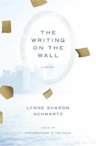 The Writing on the Wall: A Novel