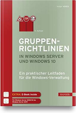 Verwaltung von Windows 10 mit Gruppenrichtlinien und Intune: Ein praktischer Leitfaden. Inkl. E-Book