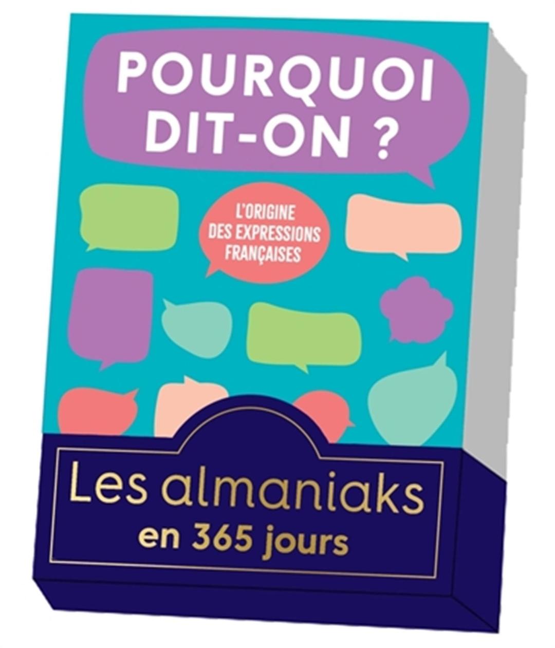 Pourquoi dit-on ? : l'origine des expressions françaises