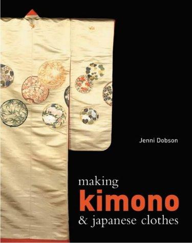 Making Kimono & Japanese Clothes