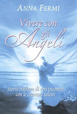 Vivere con gli angeli (Sotto le ali degli angeli)