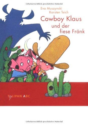 Cowboy Klaus und der fiese Fränk