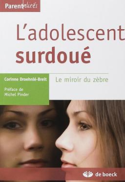 L'adolescent surdoué : le miroir du zèbre