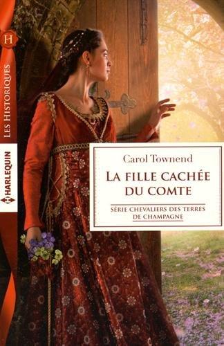 La fille cachée du comte : chevaliers des terres de Champagne