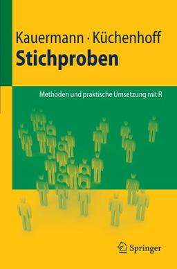 Stichproben: Methoden und praktische Umsetzung mit R (Springer-Lehrbuch)