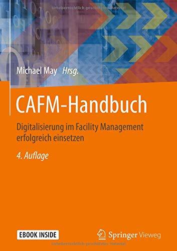 CAFM-Handbuch: Digitalisierung im Facility Management erfolgreich einsetzen