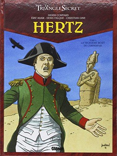 Hertz : le triangle secret. Vol. 5. La troisième mort de l'Empereur