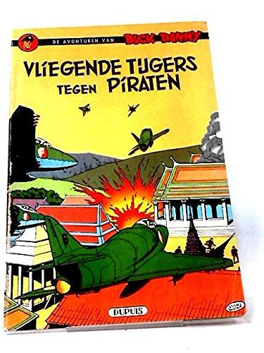 Vliegende tijgers tegen piraten (De avonturen van Buck Danny, Band 28)