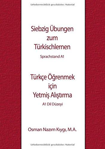 Siebzig Übungen zum Türkischlernen: Sprachstand A1