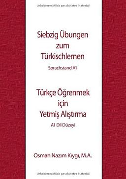 Siebzig Übungen zum Türkischlernen: Sprachstand A1