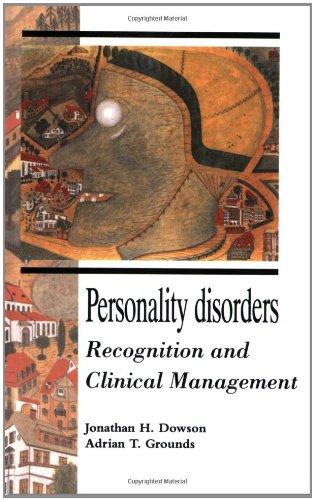 Personality Disorders: Recognition: Recognition and Clinical Management