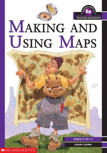 Making and Using Maps KS1 and KS2 (Scholastic Teacher Bookshop)