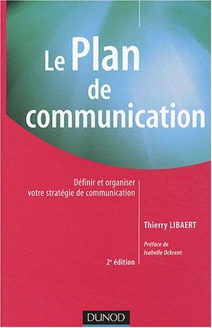 Le plan de communication : définir et organiser votre stratégie de communication