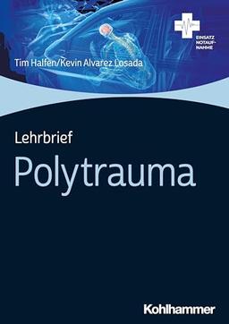 Lehrbrief Polytrauma (Einsatz Notaufnahme)