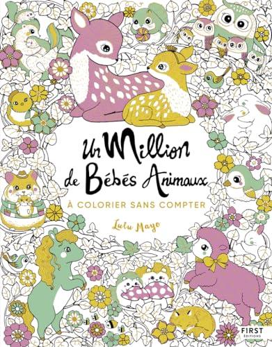 Un million de bébés animaux : à colorier sans compter