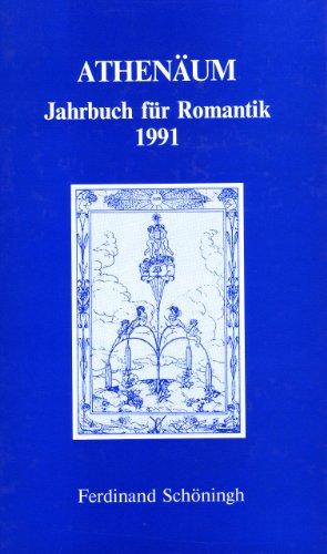 Athenäum Jahrbuch für Romantik: Athenäum. Jahrbuch für Romantik 1991: Bd 1