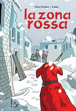 La zona rossa (Il Castoro bambini)