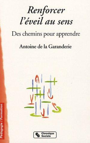 Renforcer l'éveil au sens : des chemins pour apprendre