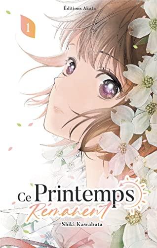 Ce printemps rémanent. Vol. 1