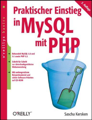 Praktischer Einstieg in MySQL mit PHP. oreillys basics. Mit CD-ROM.