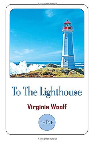 To The Lighthouse: A Novel by Virginia Woolf