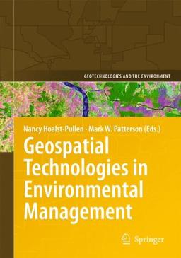 Geospatial Technologies in Environmental Management (Geotechnologies and the Environment)