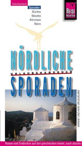 Nördliche Sporaden. Urlaubshandbuch: Skiathos, Skopelos, Alonnissos, Skyros