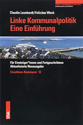 Linke Kommunalpolitik – Eine Einführung: Für Einsteiger*innen und Fortgeschrittene