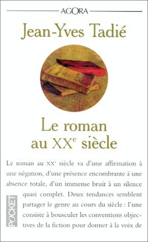 Le roman au xxe siecle (Agora)