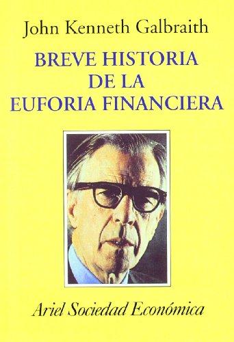 Breve historia de la euforia financiera