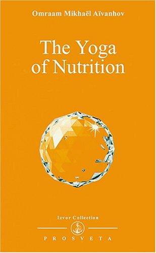 The yoga of nutrition