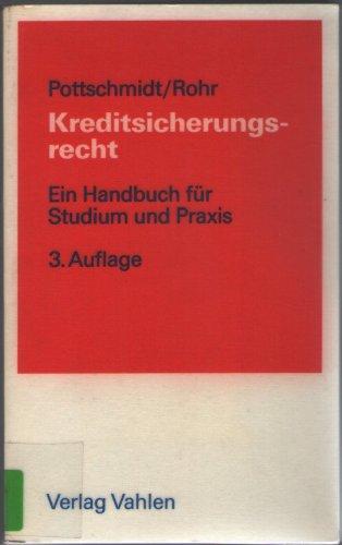 Kreditsicherungsrecht. Ein Handbuch für Studium und Praxis