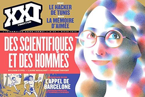 XXI, n° 29. Des scientifiques et des hommes