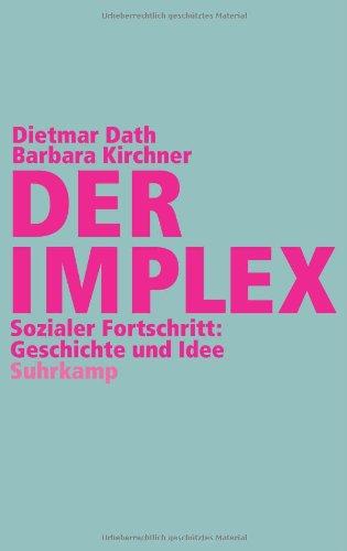 Der Implex: Sozialer Fortschritt: Geschichte und Idee