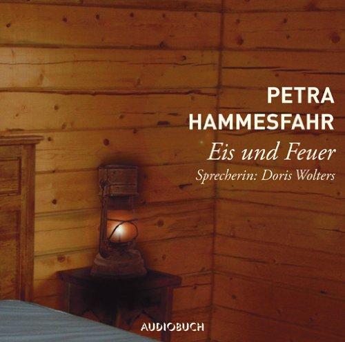 Eis und Feuer. CD . Lesung mit zwei Erzählungen