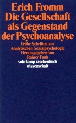 Die Gesellschaft als Gegenstand der Psychoanalyse