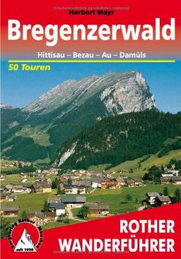 Bregenzerwald - Hittisau, Bezau, Au, Damüls. 50 Touren (Rother Wanderführer)