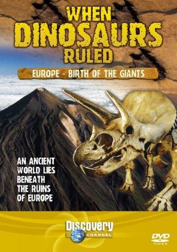 When Dinosaurs Ruled - Europe: Birth of the Giants [Import anglais]