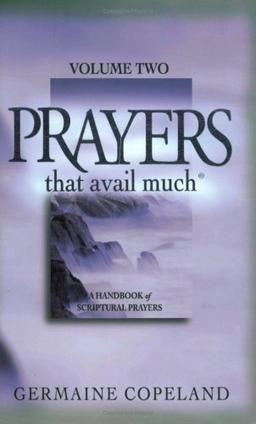 Prayers That Avail Much: Volume 2