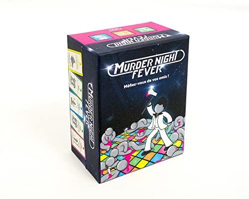 Murder night fever : méfiez-vous de vos amis !