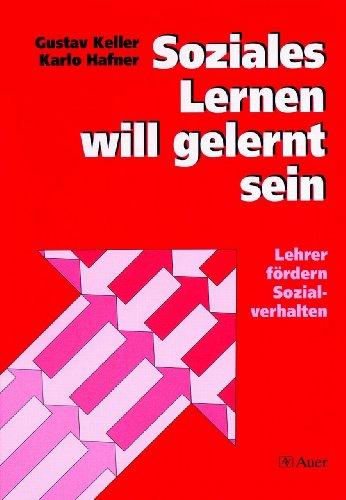 Soziales Lernen will gelernt sein: Lehrer fördern Sozialverhalten