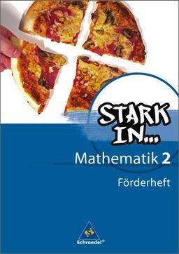 Stark in Mathematik - Ausgabe 2008: Förderheft 2 (Lernstufe 7/8)