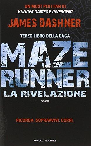 La rivelazione. Maze Runner