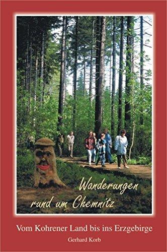 Wanderungen rund um Chemnitz: Die schönsten Ausflugsziele vom Kohrener Land bis zum Erzgebirge