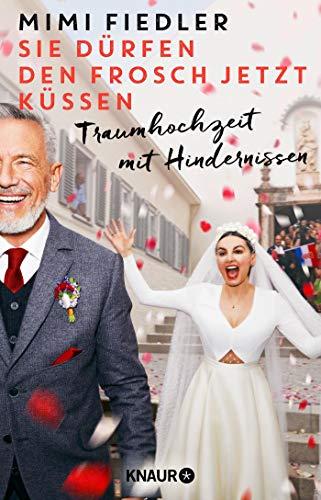 Sie dürfen den Frosch jetzt küssen: Traumhochzeit mit Hindernissen (Die aus "Nachtschwestern" bekannte Schauspielerin über die Suche nach dem Mann fürs Leben)