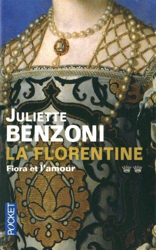 La Florentine. Fiora et l'amour