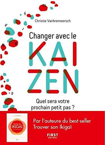 Changer avec le kaizen : quel sera votre prochain petit pas ?