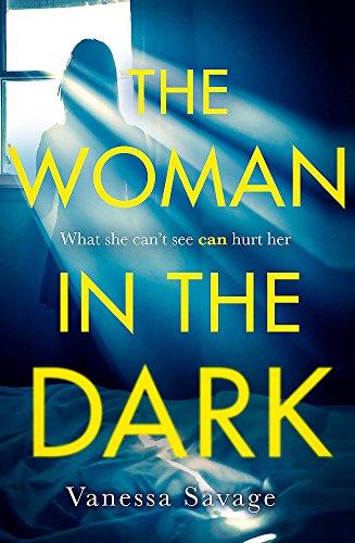 The Woman in the Dark: The must-read addictive thriller of 2019