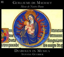 Machaut: Messe de Nostre Dame