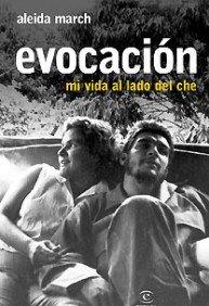 Evocacion: Mi Vida al Lado del Che (ESPASA HOY)